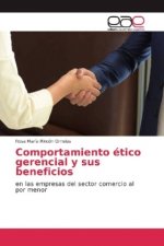 Comportamiento ético gerencial y sus beneficios