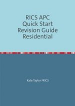 RICS APC Quick Start Revision Guide Residential