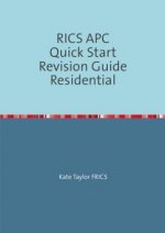 RICS APC Quick Start Revision Guide Residential