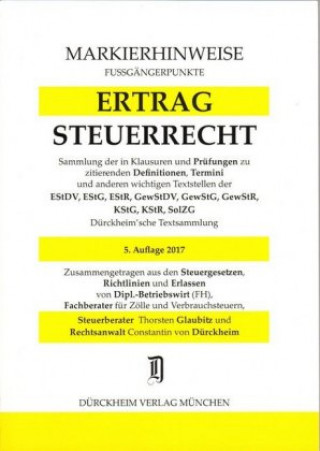 ERTRAGSTEUERRECHT Markierhinweise/Fußgängerpunkte für das Steuerberaterexamen Nr. 1255 (2017): Dürckheim'sche Markierhinweise