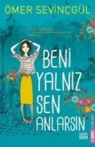 Beni Yalniz Sen Anlarsin