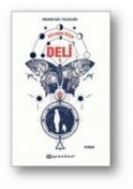 Deli-1 Insanin Asil Yolculugu