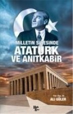 Milletin Sinesinde Atatürk ve Anitkabir
