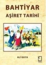 Bahtiyar Asiret Tarihi