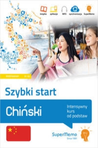 Chinski Szybki start Intensywny kurs od podstaw poziom podstawowy A1-A2