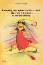 Konspekty zajec rytmiczno-muzycznych dla grupy 5-6 latkow na caly rok szkolny