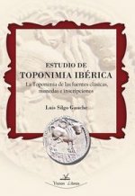 Estudio de toponimia ibérica : la toponimia de las fuentes clásicas, monedas e inscripciones