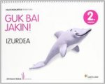 Jakintzaren Bideak Proiektua, Guk bai jakin!, izurdea, Haur Hezkuntza. 2.urratsa