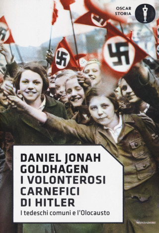 I volonterosi carnefici di Hitler