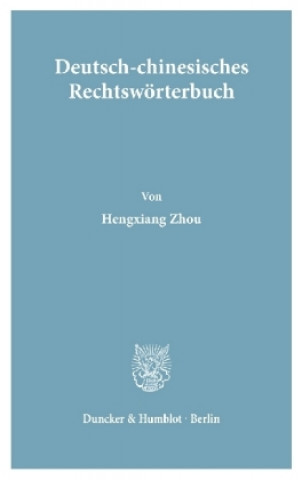 Deutsch-Chinesisches Rechtswörterbuch.