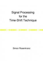 Signal Processing for the Time-Shift Technique