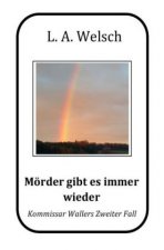 Mörder gibt es immer wieder