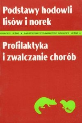 Podstawy hodowli lisów i norek