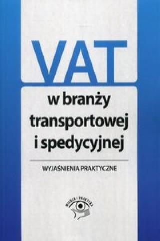 VAT w branży transportowej i spedycyjnej