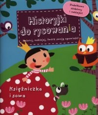 Księżniczka i sowa Historyjki do rysowania