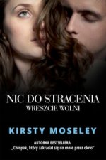 Nic do stracenia Wreszcie wolni