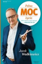 Pełna MOC życia Jeśli o czymś w życiu marzysz sięgnij po to