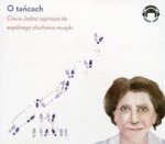O tańcach Ciocia Jadzia zaprasza do wspólnego słuchania muzyki