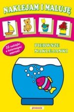 Naklejam i maluję Pierwsze naklejanki