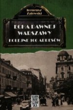 Echa dawnej Warszawy Kolejne 100 adresów Tom 2