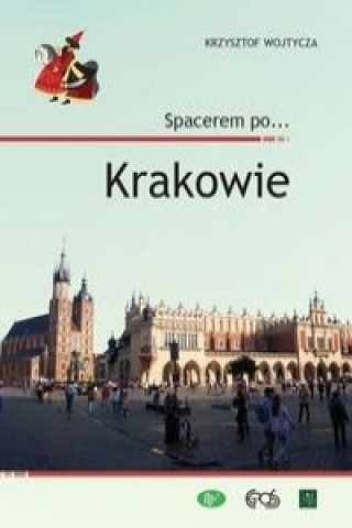 Spacerem po… Krakowie