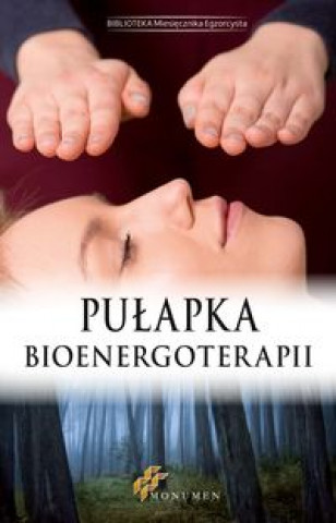 Pułapka bioenergoterapii