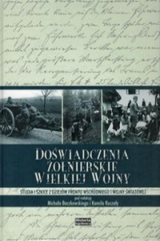 Doświadczenia żołnierskie Wielkiej Wojny