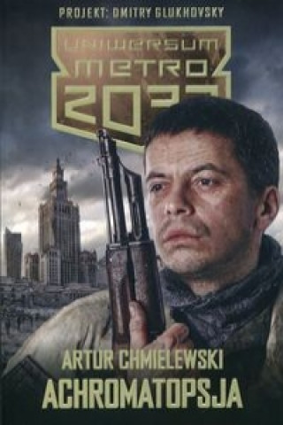 Metro 2033 Achromatopsja