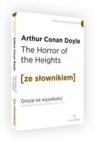 The Horror of the Heights. Groza na wysokości z podręcznym słownikiem angielsko-polskim