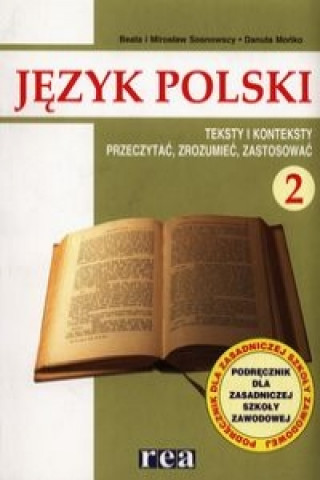 Język polski 2 Podręcznik Teksty i konteksty Przeczytać, zrozumieć, zastosować