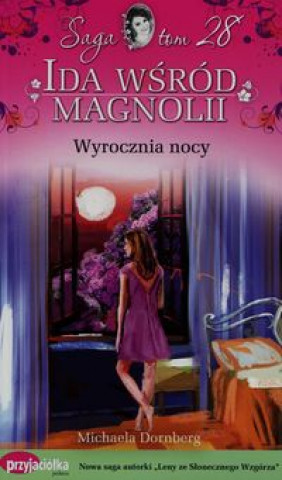 Ida wśród magnolii Tom 28 Wyrocznia nocy