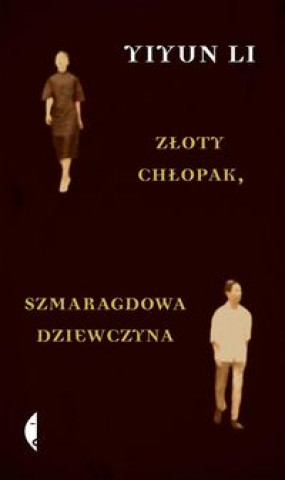 Złoty chłopak, szmaragdowa dziewczyna