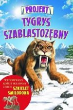 Projekt Tygrys szablastozębny