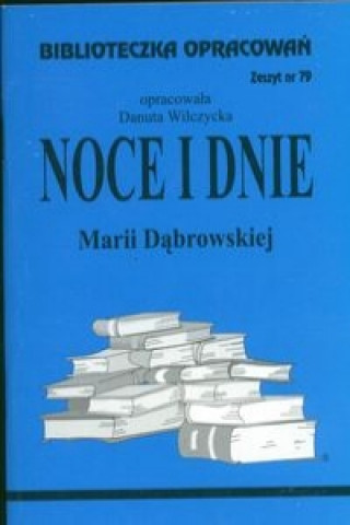 Biblioteczka Opracowań Noce i dnie Marii Dąbrowskiej