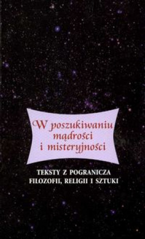 W poszukiwaniu mądrości i misteryjności