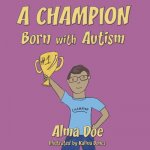 Champion Born With Autism
