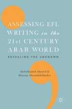 Assessing EFL Writing in the 21st Century Arab World