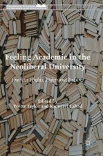 Feeling Academic in the Neoliberal University