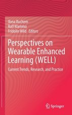 Perspectives on Wearable Enhanced Learning (WELL)