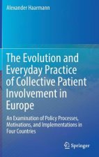Evolution and Everyday Practice of Collective Patient Involvement in Europe