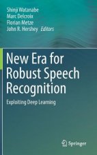 New Era for Robust Speech Recognition