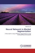 Neural Network in Market Segmentation
