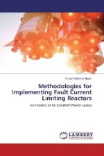 Methodologies for Implementing Fault Current Limiting Reactors