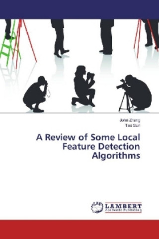 A Review of Some Local Feature Detection Algorithms