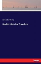 Health Hints for Travelers