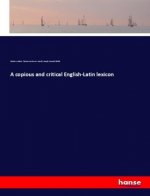 copious and critical English-Latin lexicon