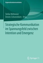 Strategische Kommunikation Im Spannungsfeld Zwischen Intention Und Emergenz