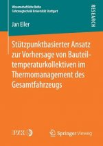 Stutzpunktbasierter Ansatz Zur Vorhersage Von Bauteiltemperaturkollektiven Im Thermomanagement Des Gesamtfahrzeugs