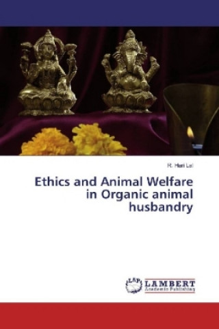 Ethics and Animal Welfare in Organic animal husbandry