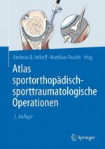 Atlas sportorthopadisch-sporttraumatologische Operationen